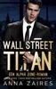 Afbeelding van Wall Street Titan: Een Alpha Zone-roman