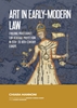 Afbeelding van Art in Early Modern Law