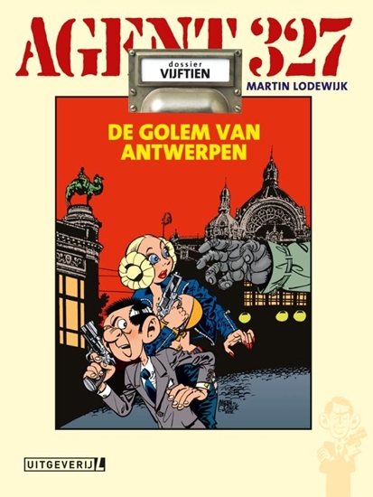 Afbeelding van Agent 327 De golem van Antwerpen