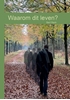 Afbeelding van Waarom dit leven?