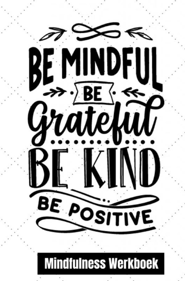 Afbeelding van Mindfulness Werkboek en Mindfulness dagboek: Elke Dag een Vraag