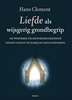 Afbeelding van Liefde als wijsgerig grondbegrip deel 1