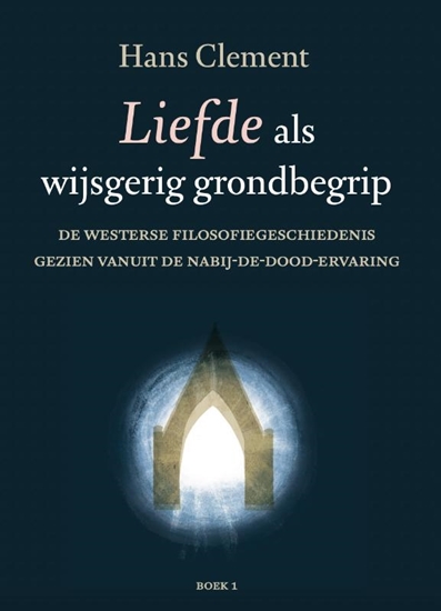 Afbeelding van Liefde als wijsgerig grondbegrip deel 1