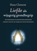 Afbeelding van Liefde als wijsgerig grondbegrip deel 1