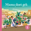 Afbeelding van Sesam-prentenboeken Mama doet gek