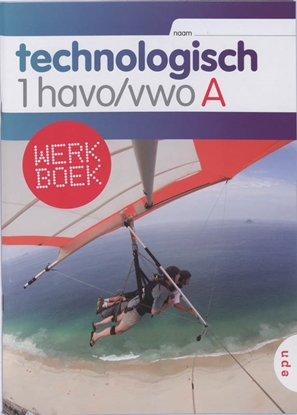 Afbeeldingen van Technologisch 1 Havo/vwo A Werkboek