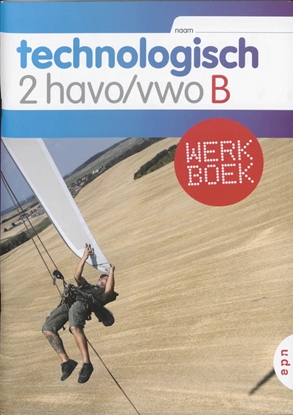 Afbeeldingen van Technologisch 2 Havo/vwo Werkboek-B