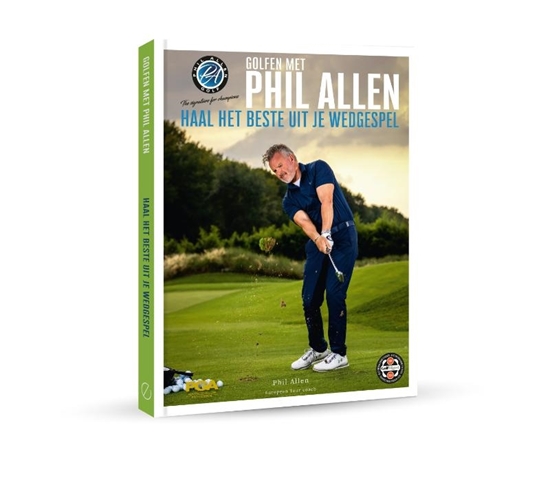 Afbeelding van Golfen met Phil Allen Haal het beste uit je wedgespel