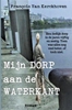 Afbeelding van Mijn dorp aan de waterkant