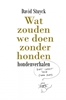 Afbeelding van Wat zouden we doen zonder honden