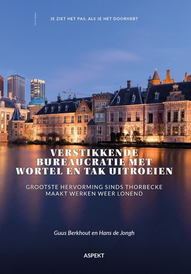 Afbeelding van Verstikkende bureaucratie met wortel en tak uitroeien