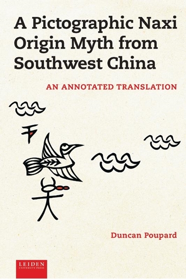 Afbeelding van LUP Academic A Pictographic Naxi Origin Myth from Southwest China