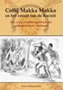 Afbeelding van Coffij Makka Makka en het verzet van de Kwinti