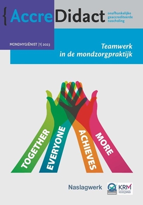 Afbeeldingen van AccreDidact Teamwerk in de mondzorgpraktijk