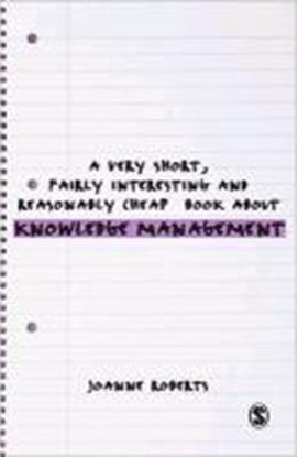 Afbeeldingen van A Very Short, Fairly Interesting and Reasonably Cheap Book About Knowledge Management