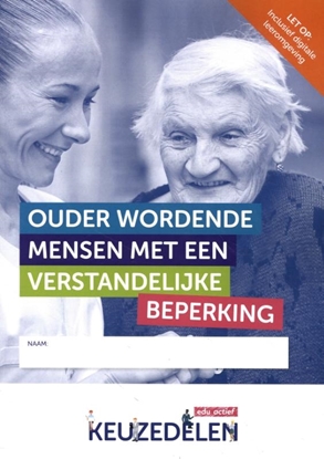 Afbeeldingen van Keuzedeel Ouder wordende mensen met een verstandelijke beperking folio 19/20