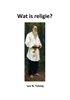 Afbeelding van Tolstojwerken Wat is religie?