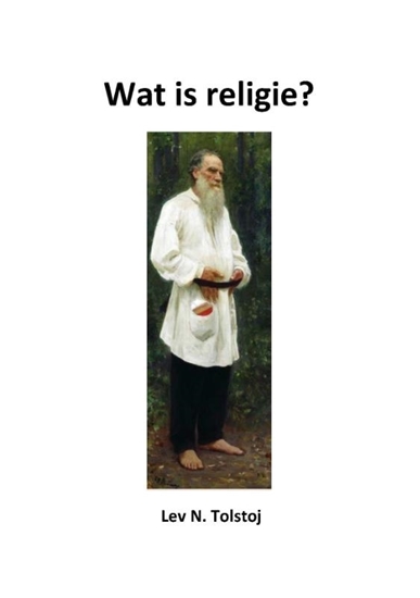 Afbeelding van Tolstojwerken Wat is religie?