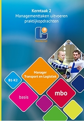 Afbeeldingen van Manager transport en logistiek Niveau 4 managementtaken uitvoeren Praktijkwerkboek