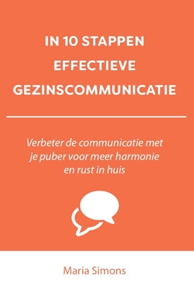 Afbeeldingen van 10 stappen IN 10 STAPPEN EFFECTIEVE GEZINSCOMMUNICATIE