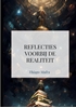 Afbeelding van Reflecties voorbij de realiteit