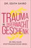 Afbeelding van Trauma als onverwacht geschenk