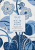 Afbeelding van Blue and White Done Right