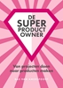Afbeelding van De Super Product Owner