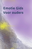 Afbeelding van Emotie Gids Voor ouders
