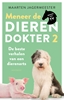 Afbeelding van Meneer de dierendokter De beste verhalen van een dierenarts