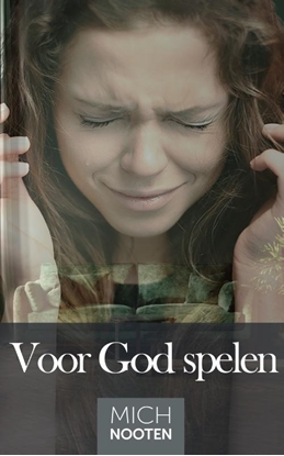 Afbeeldingen van Voor God spelen