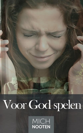 Afbeelding van Voor God spelen