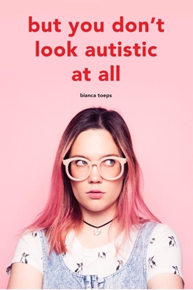Afbeeldingen van But you don't look autistic at all