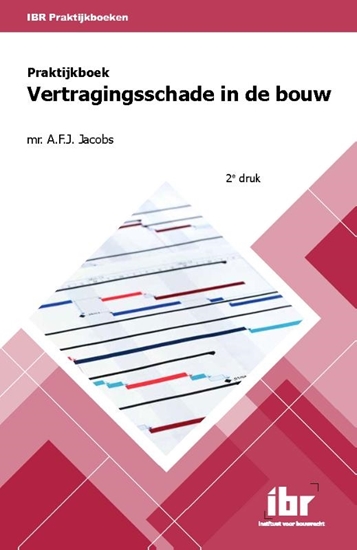 Afbeelding van IBR Praktijkboeken Praktijkboek vertragingsschade in de bouw