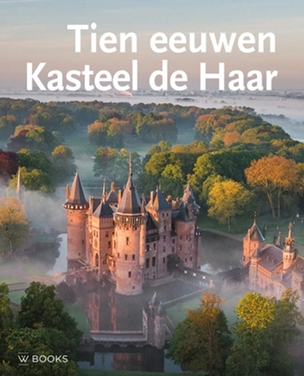 Afbeeldingen van Tien eeuwen Kasteel de Haar (3e herziene druk)