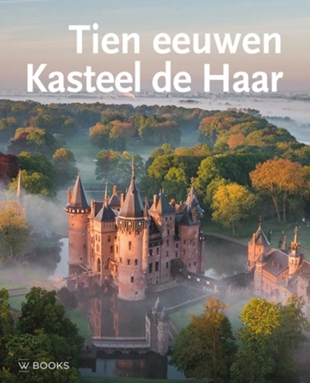 Afbeelding van Tien eeuwen Kasteel de Haar (3e herziene druk)
