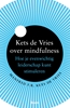 Afbeelding van Kets de Vries over mindfulness