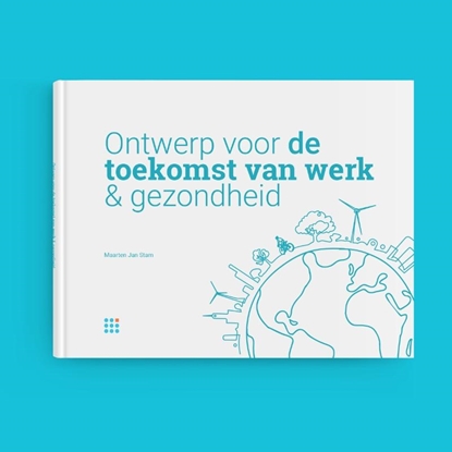 Afbeeldingen van Ontwerp voor de toekomst van werk & gezondheid