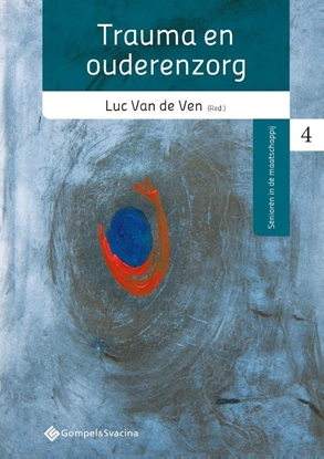 Afbeeldingen van Senioren in de maatschappij nr. 4 Trauma en ouderenzorg
