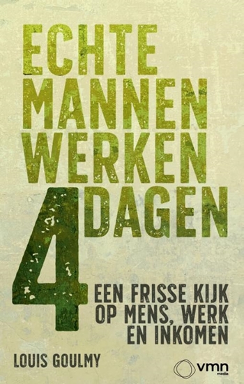 Afbeelding van Echte mannen werken 4 dagen