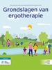 Afbeelding van Grondslagen van ergotherapie