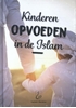 Afbeelding van Kinderen opvoeden in de islam