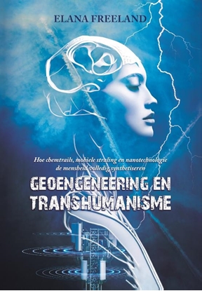 Afbeeldingen van Geoengineering en Transhumanisme