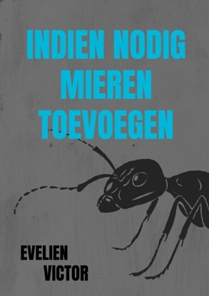 Afbeeldingen van Indien nodig mieren toevoegen