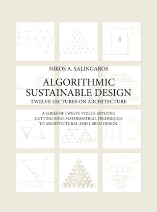 Afbeeldingen van Algorithmic Sustainable Design: Twelve Lectures on Architecture