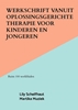 Afbeelding van Werkschrift vanuit Oplossingsgerichte therapie voor kinderen en jongeren
