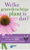 Afbeelding van Welke is dat? Natuurgidsen Welke geneeskrachtige plant is dat?