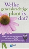 Afbeelding van Welke is dat? Natuurgidsen Welke geneeskrachtige plant is dat?