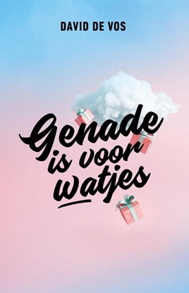 Afbeeldingen van Genade is voor watjes