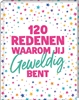 Afbeelding van 120 redenen waarom jij geweldig bent